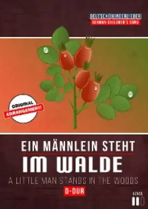 Ein Männlein steht im Walde
