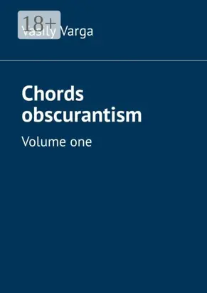 Chords obscurantism. Volume one