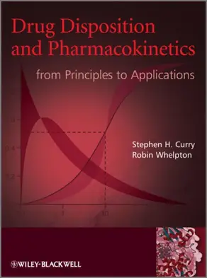 Drug Disposition and Pharmacokinetics. From Principles to Applications