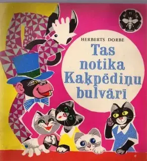 Tas notika Kaķpēdiņu Bulvārī