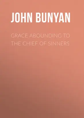 Grace Abounding to the Chief of Sinners