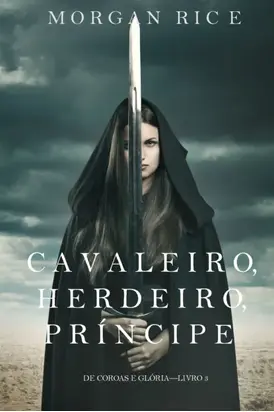 Cavaleiro, Herdeiro, Príncipe