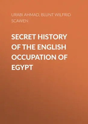 Secret History of the English Occupation of Egypt