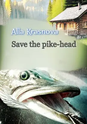 Save the pike-head