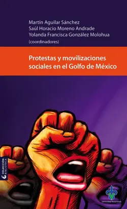 Protestas y movilizaciones sociales en el Golfo de México