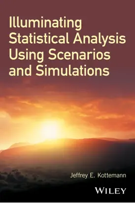 Illuminating Statistical Analysis Using Scenarios and Simulations