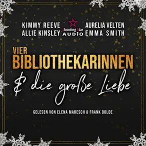 Vier Bibliothekarinnen und die große Liebe - Der Club der Bibliothekarinnen, Band 5 (ungekürzt)