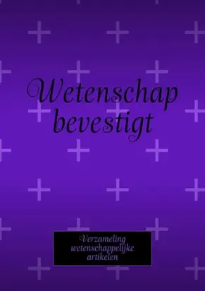 Wetenschap bevestigt. Verzameling wetenschappelijke artikelen