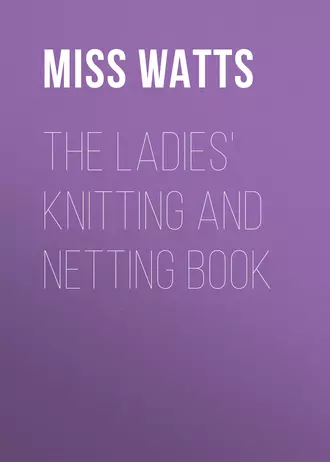 The Ladies' Knitting and Netting Book