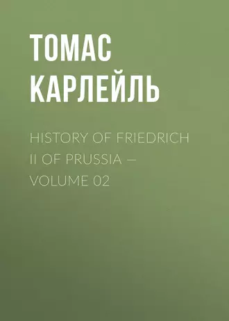 History of Friedrich II of Prussia – Volume 02