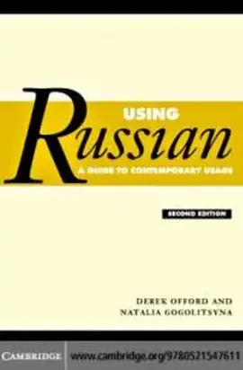 Using Russian : A Guide to Contemporary Usage
