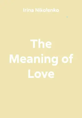 The Meaning of Love