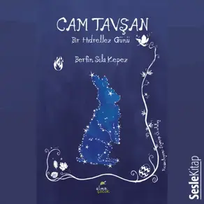 Cam Tavşan Bir Hıdrellez Günü