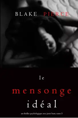 Le Mensonge Idéal