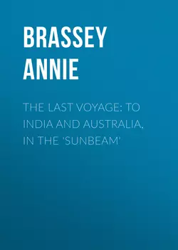 The Last Voyage: To India and Australia, in the 'Sunbeam'