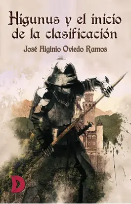 Higunus y el inicio de la clasificación