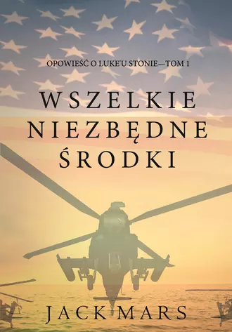 Wszelkie Niezbędne Środki
