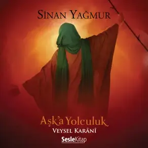Aşka Yolculuk Veysel Karani