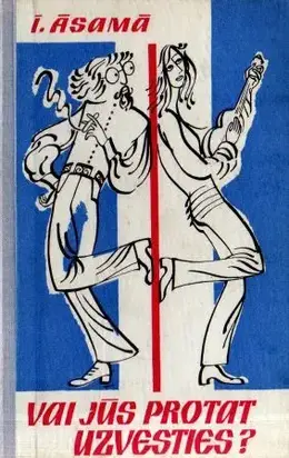 Vai jūs protat uzvesties