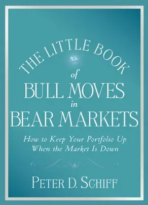 The Little Book of Bull Moves in Bear Markets. How to Keep Your Portfolio Up When the Market is Down