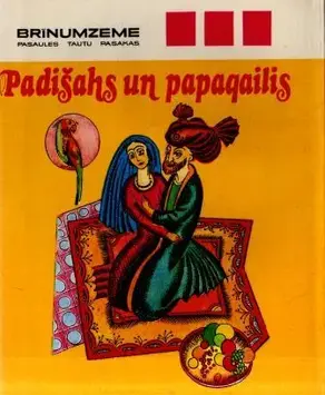 27 Brīnumzeme. Uzbeku tautas pasakas. Padišahs un papapgailis