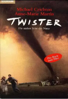 Twister. Das Original-Drehbuch