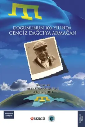 Doğumunun 100. Yılında Cengiz Dağcı'ya Armağan