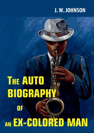The Autobiography of an Ex-Colored Man