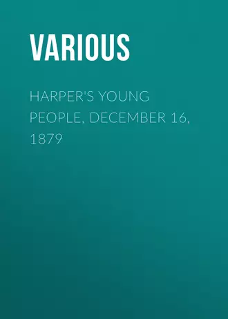 Harper's Young People, December 16, 1879