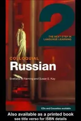 Colloquial Russian: The Next Step in Language Learning
