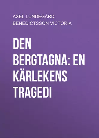 Den bergtagna: En kärlekens tragedi