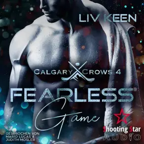 Fearless Game: Unerwartet verführt - Calgary Crows, Band 4 (ungekürzt)