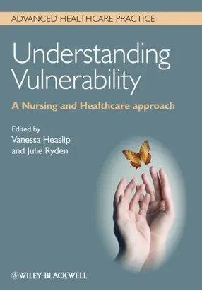 Understanding Vulnerability. A Nursing and Healthcare Approach