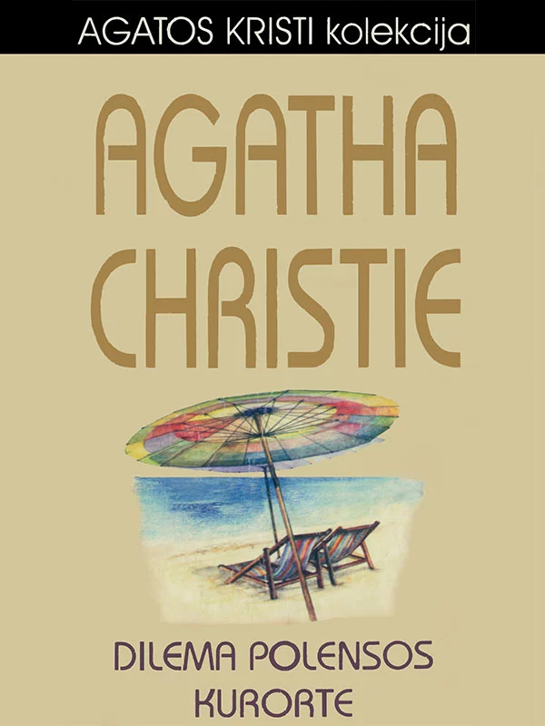 Dilema Polensos kurorte