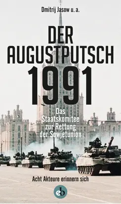 Der Augustputsch 1991