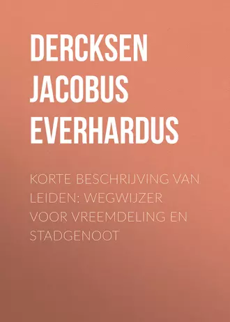Korte beschrijving van Leiden: wegwijzer voor vreemdeling en stadgenoot
