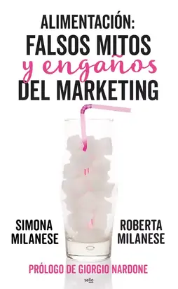 Alimentación: falsos mitos y engaños del marketing