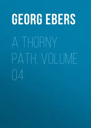 A Thorny Path. Volume 04