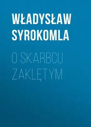 O skarbcu zaklętym