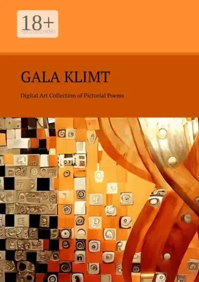 Gala Klimt. Digital Art Collection of Pictorial Poems