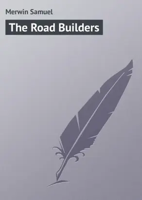 The Road Builders