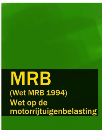 Wet op de motorrijtuigenbelasting – MRB (Wet MRB 1994)
