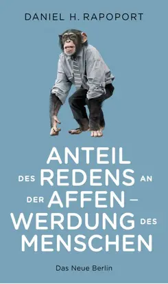 Anteil des Redens an der Affenwerdung des Menschen
