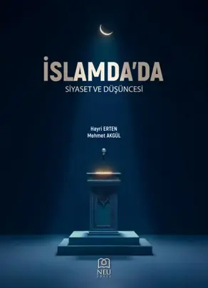 İSLAM'DA SİYASET VE DÜŞÜNCESİ