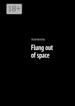 Flung out of space