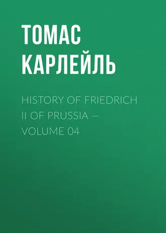 History of Friedrich II of Prussia – Volume 04