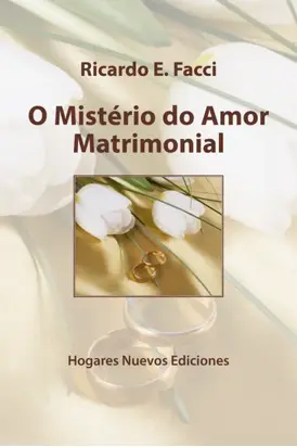 O mistério do amor matrimonial