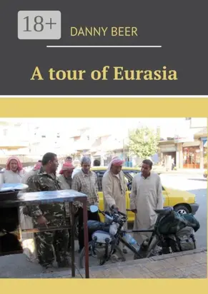 A tour of Eurasia
