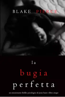 La Bugia Perfetta
