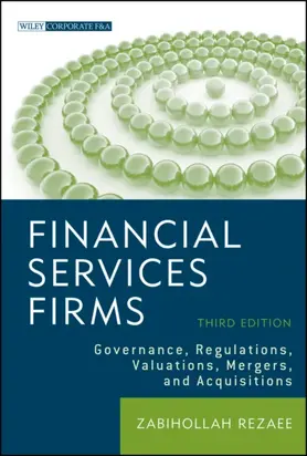 Financial Services Firms. Governance, Regulations, Valuations, Mergers, and Acquisitions